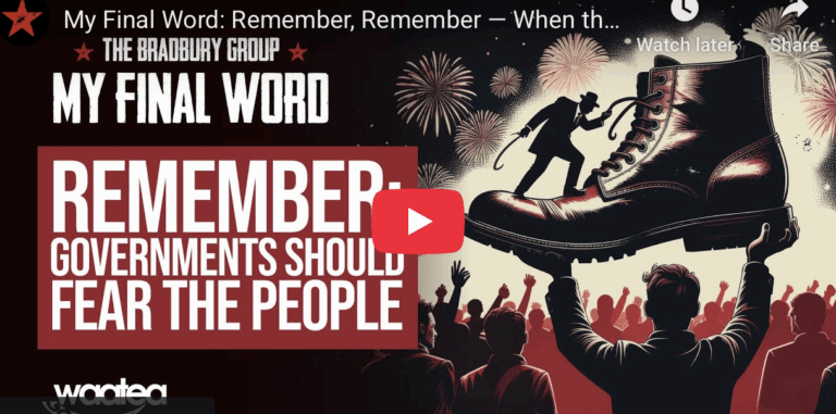My Final Word: Remember, Remember — When the State Turns on the People