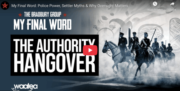 My Final Word: Police Power, Settler Myths & Why Oversight Matters