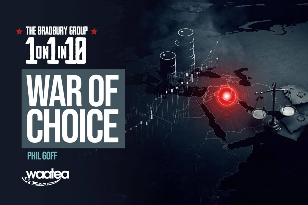 1-on-1 in 10: Phil Goff on Trump, Netanyahu & the Iran War