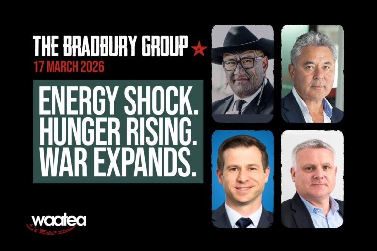 8pm LIVE TONIGHT The Bradbury Group with Rawiri Waititi + Chris Penk, Matthew Hooton and John Tamihere