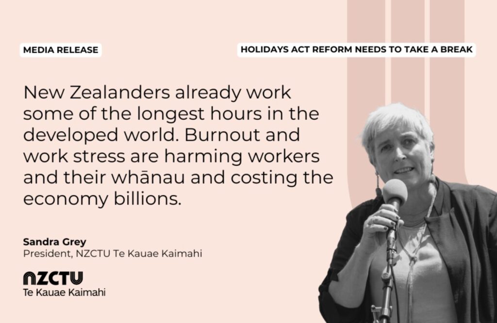 Holidays Act reform NZ workers rights union protest.