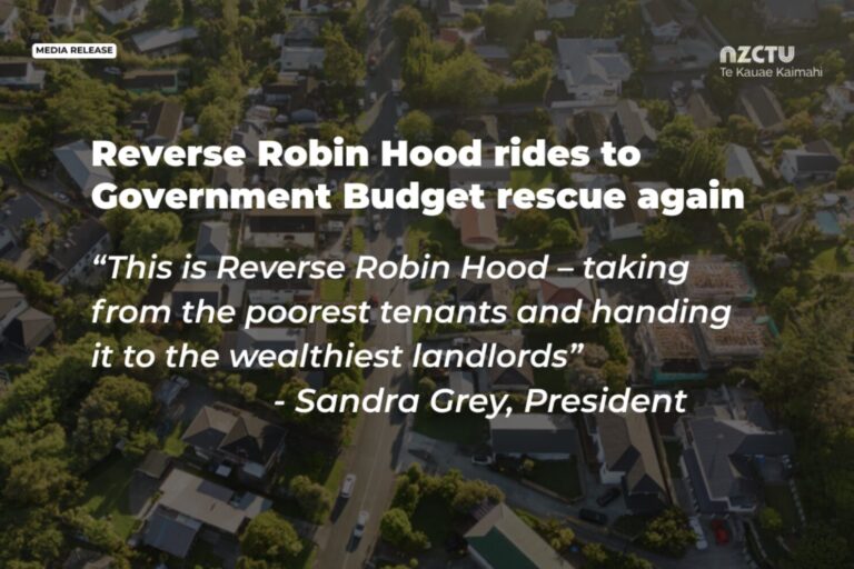 Reverse Robin Hood rides to Government Budget rescue again – NZCTU