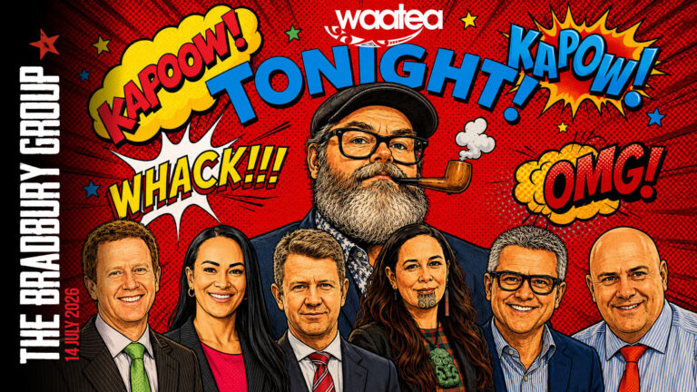 8pm LIVE TONIGHT: The Bradbury Group with Debbie Ngarewa-Packer, Russel Norman + Political Panel: David Cunliffe, Tau Henare and Tania Waikato